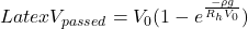 Latex V_{passed}=V_0(1-e^{\frac{-\rho g}{R_h V_0}})