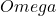 Omega