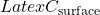 Latex C_{\text{surface}}