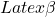 Latex \beta