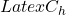 Latex C_{h}