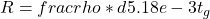 R = frac{rho * d}{5.18e-3} t_{g}