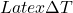 Latex \Delta T