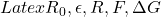 Latex R_0, \epsilon, R, F, \Delta G