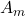  A_m 