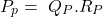 \begin{equation*} \ P_p = \ Q_P . R_P \end{equation*}