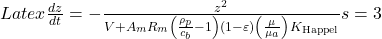 Latex \frac{dz}{dt} = -\frac{z^2}{V+A_mR_m\left(\frac{\rho_p}{c_b}-1 \right)(1-\varepsilon)\left(\frac{\mu}{\mu_a} \right) K_{\text{Happel}}}&s=3