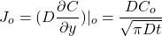 \begin{equation*} J_o = (D\frac{\partial C}{\partial y})|_o = \frac{D C_o}{\sqrt {\pi D t}} \end{equation*}