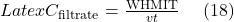 Latex C_{\text{filtrate}}=\frac{\text{WHMIT}}{vt} \ \ \ \ (18)